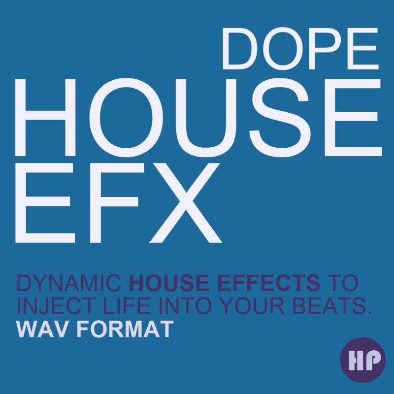 House effect. Dope House.